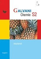 bokomslag Galvani Chemie S2 S2: 10. Jahrgangsstufe. Arbeitsheft