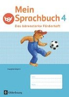 Mein Sprachbuch 4. Jahrgangsstufe - Das bärenstarke Förderheft. Ausgabe Bayern 1