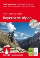 Mark Zahel - ROTHER Wanderführer Von Hütte zu Hütte - Bayerische Alpen, Häftad