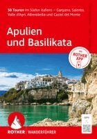 Benno Zimmermann, Dorothee Sänger, Michael Gahr - ROTHER Wanderführer Apulien und Basilikata. 50 Touren im Süden Italiens - Gargano, Salento, Valle d'Agri, Alberobello und Castel del Monte, Häftad