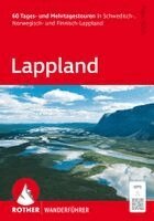 Peter Mertz - ROTHER Wanderführer Lappland. 60 Tages- und Mehrtagestouren in Schwedisch-, Norwegisch- und Finnisch-Lappland, Häftad