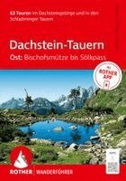 Sepp Brandl, Marc Brandl - ROTHER Wanderführer Dachstein-Tauern Ost: Bischofsmütze bis Sölkpass. 63 Touren im Dachsteingebirge und in den Schladminger Tauern, Häftad