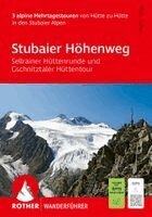 Mark Zahel - ROTHER Wanderführer Stubaier Höhenweg, Sellrainer Hüttenrunde, Gschnitztaler Hüttentour. 3 alpine Mehrtagestouren, Häftad