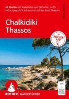 Hartmut Engel - ROTHER Wanderführer Chalkidiki - Thassos. 47 Touren auf Kassandra und Sithonia, in der Mönchsrepublik Athos und auf der Insel Thassos, Häftad