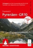Mira Kuhn, Fabian Briel - ROTHER Wanderführer Frankreich: Pyrenäen - GR¿10. 53 Etappen auf dem Fernwanderweg durch die Pyrenäen vom Atlantik bis ans Mittelmeer, Häftad