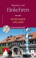 Gerhard Hirtlreiter - ROTHER Wanderbuch Wandern und Einkehren - Münchner Umland, Häftad