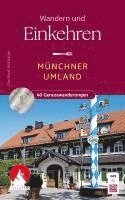 bokomslag Wandern und Einkehren - Münchner Umland