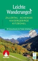 Mark Zahel - ROTHER Wanderbuch Leichte Wanderungen Zillertal - Achensee - Kaisergebirge - Kitzbühel, Häftad