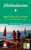 Franziska Baumann, Antje Sommer - ROTHER Wanderbuch Hüttentouren Bayerische Alpen mit angrenzendem Tirol. 30 Touren für 2-4 Tage, Häftad