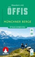 Gerhild Abler, Antje Sommer - ROTHER Wanderbuch Wandern mit Öffis Münchner Berge. 55 Touren mit Bahn & Bus, Häftad