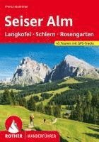 Seiser Alm - mit Langkofel, Schlern und Rosengarten 1