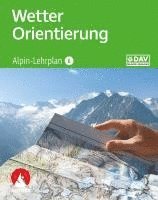 bokomslag Alpin-Lehrplan 6: Wetter - Orientierung