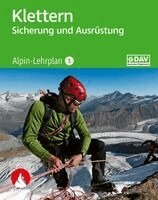 Chris Semmel, Deutscher Alpenverein - Alpin-Lehrplan 5: Klettern - Sicherung und Ausrüstung, Häftad. Tillgänglighet: Lägg i varukorg