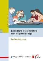 bokomslag Basisbildung Altenpflegehilfe - neue Wege in die Pflege