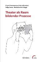 bokomslag Theater als Raum bildender Prozesse