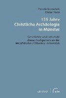 bokomslag 135 Jahre Christliche Archäologie in Münster