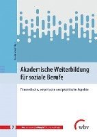 bokomslag Akademische Weiterbildung für soziale Berufe