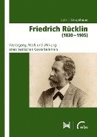 bokomslag Friedrich Rücklin (1830 - 1905)