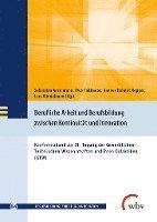 bokomslag Berufliche Arbeit und Berufsbildung zwischen Kontinuität und Innovation