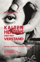 Kalten Herzens und mit Verstand 1