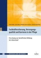 bokomslag Fachkräftesicherung, Versorgungsqualität und Karrieren in der Pflege