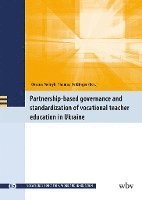 bokomslag Partnership-Based Governance and Standardization of Vocational Teacher Education in Ukraine