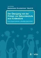 bokomslag Der Übergang von der Primar- zur Sekundarstufe aus Kindersicht