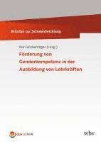 Ilke Glockentöger - Förderung von Genderkompetenz in der Ausbildung von Lehrkräften, Häftad