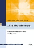 Marianne Friese, Ulf Schrader, Ralf-Kiran Schulz - Arbeitslehre und Resilienz, Häftad