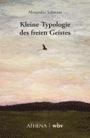 bokomslag Kleine Typologie des freien Geistes