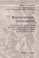 Günter K. Strauss, Jochen S. Beck, Günther Oestmann - Markscheider-Instrumente, Inbunden
