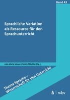 Ann-Marie Moser, Patrick Mächler - Sprachliche Variation als Ressource für den Sprachunterricht, Häftad