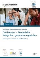 Oleg Pronitschew, Torsten Künzel, Melanie Schmitt, Denise Gramß - Gut beraten - Betriebliche Integration gemeinsam gestalten, Häftad