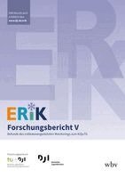 Sina Fackler, Melanie Böwing-Schmalenbrock, Christine Bopp, Franz L. Classe, Christiane Meiner-Teubner, Bernhard Kalicki, Susanne Kuger - ERiK-Forschungsbericht V, Häftad