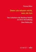 Thomas Kilian - Denn sie wissen nicht, was sie tun., Häftad