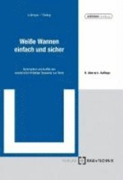 Weiße Wannen, einfach und sicher 1