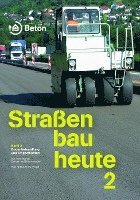 bokomslag Straßenbau heute: Band 2 Bodenbehandlung und Tragschichten