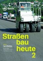 Martin Peck, Hans Dittus, Christian Hotz, Paul Vogel - Straßenbau heute: Band 2 Bodenbehandlung und Tragschichten, Häftad