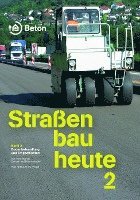 Straßenbau heute: Band 2 Bodenbehandlung und Tragschichten 1