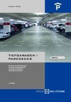 Gottfried Lohmeyer, Karsten Ebeling - Tiefgaragen + Parkdecks, Inbunden
