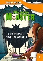 bokomslag Alle meine Monster. Unternehmen Schwesternschreck
