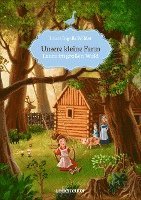 Unsere kleine Farm 1. Laura im großen Wald 1