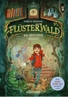 Andreas Suchanek - Flüsterwald - Das Abenteuer beginnt (Flüsterwald, Staffel I, Bd. 1), Inbunden