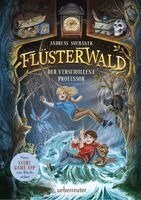 Andreas Suchanek - Flüsterwald - Der verschollene Professor (Flüsterwald, Staffel I, Bd. 2), Inbunden