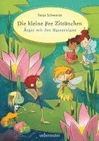 bokomslag Die kleine Fee Zitrönchen - Ärger mit den Wassernixen