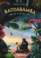 bokomslag Baddabamba und die Insel der Zeit