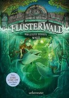 Andreas Suchanek - Flüsterwald - Eine neue Bedrohung. Der letzte Funken Magie. Mit Farbschnitt nur in der 1. Auflage! (Flüsterwald, Staffel II, Bd. 4), Inbunden