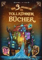 bokomslag Die 3. Mission der tollkühnen Bücher (Die Mission der tollkühnen Bücher, Bd. 3)