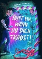 bokomslag Tritt ein, wenn du dich traust! (Tritt ein!, Bd. 1)