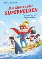 bokomslag Eine Klasse voller Superhelden - Schulausflug mit Superschurken! (Eine Klasse voller Superhelden, Bd. 2)